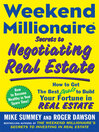 Weekend Millionaire® Secrets to Negotiating Real Estate